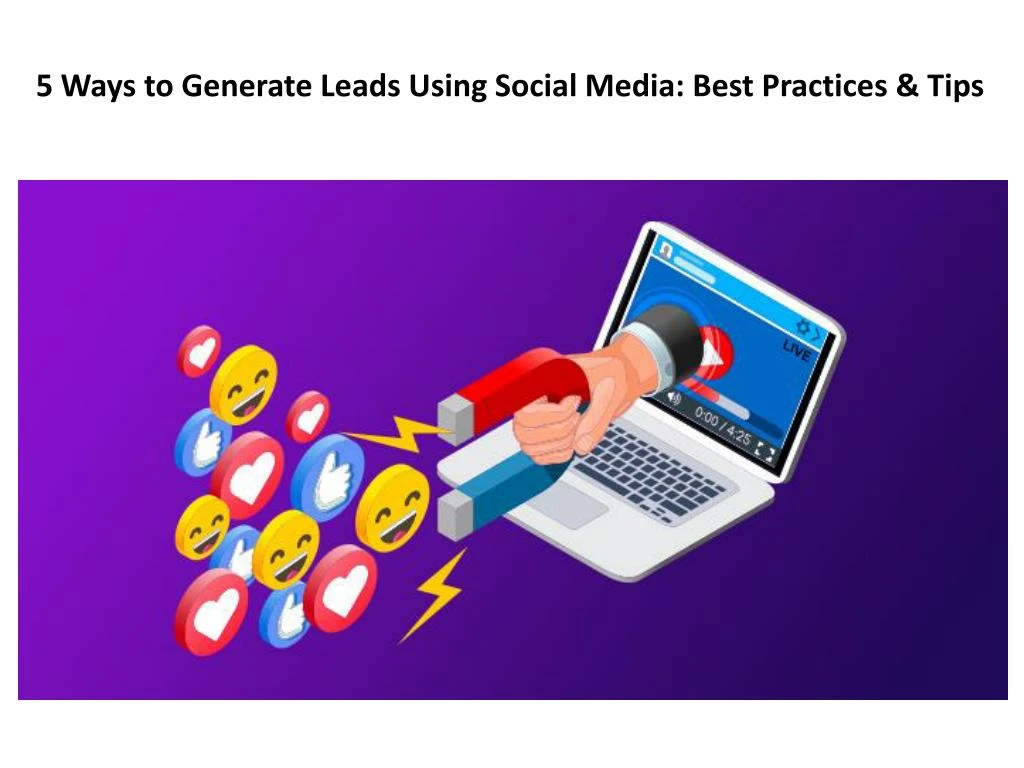 5 ways to generate leads using social media best