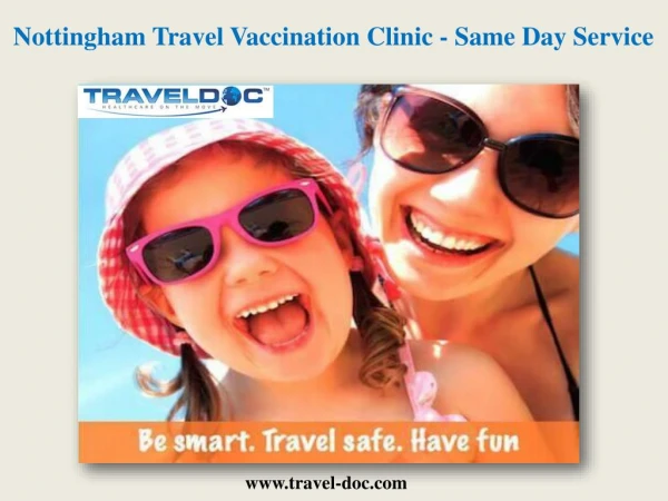 Nottingham Travel Vaccination Clinic - Same Day Service