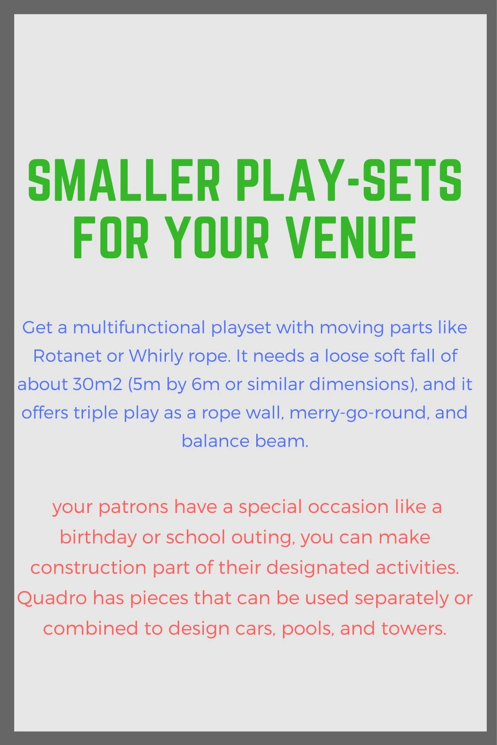 smaller play sets for your venue
