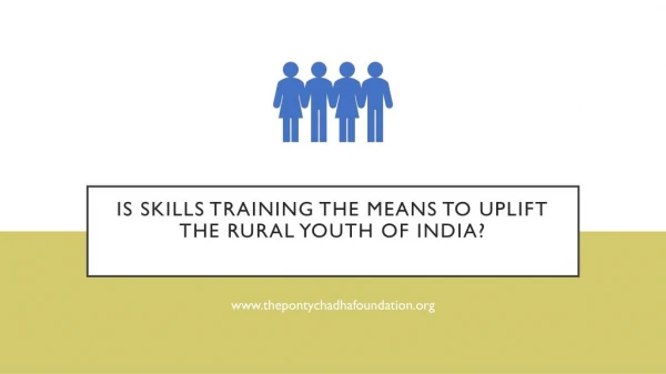 Is skills training the means to uplift the rural youth of India?