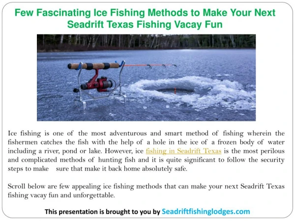 Few Fascinating Ice Fishing Methods to Make Your Next Seadrift Texas Fishing Vacay Fun