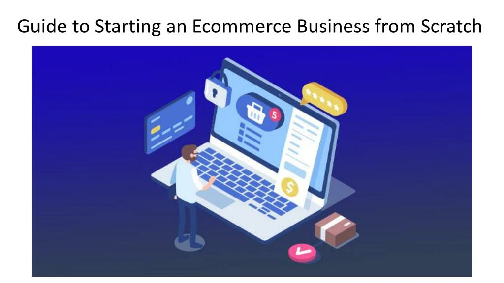 guide to starting an ecommerce business from