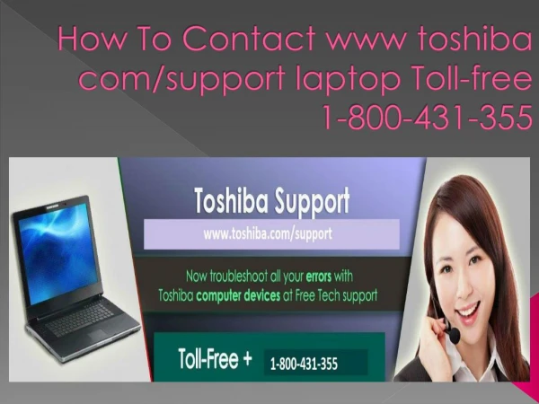How To Contact www toshiba com/support laptop Toll-free 1-800-431-355