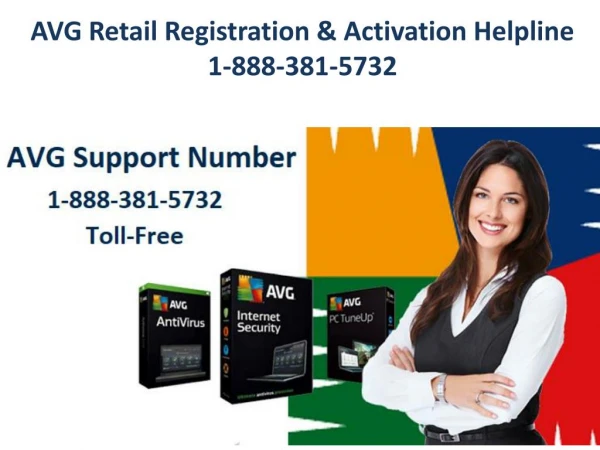 AVG Retail Registration & Activation Helpline 1-888-381-5732