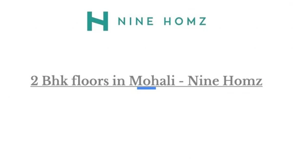 2 bhk floors in mohali | Nine Homz