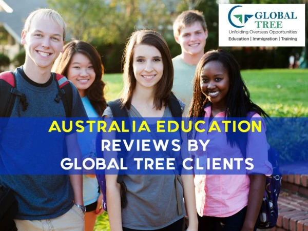 Australian Education Reviews by Global Tree Customers