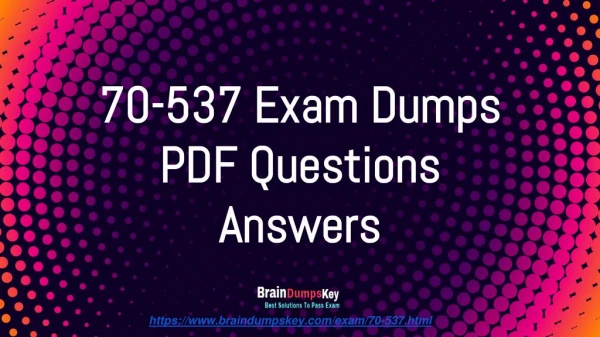 70-537 PPT |70-537 Microsoft Updated Questions Answers 2019 PDF Guide