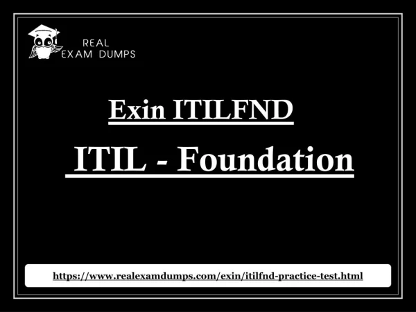 Get 2018 Updated Exin ITILFND Dumps - Exin ITILFND Real Exam Questions Answers