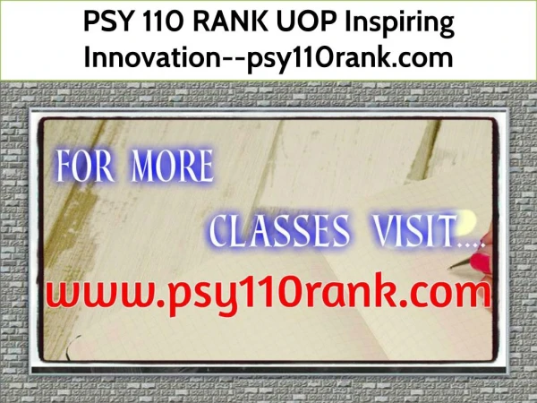 PSY 110 RANK UOP Inspiring Innovation--psy110rank.com