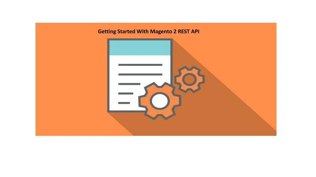 getting started with magento 2 rest api