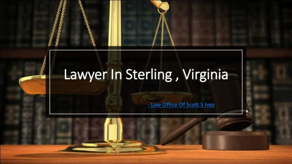 Lawyer In Sterling | Attorney In Sterling - Law Office Of Scott S Ives