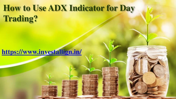 How to Use ADX Indicator for Day Trading?