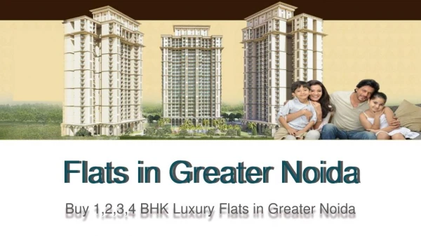 Buy Flats in Greater Noida - Affordable 1/2/3/4 bhk flats in Noida