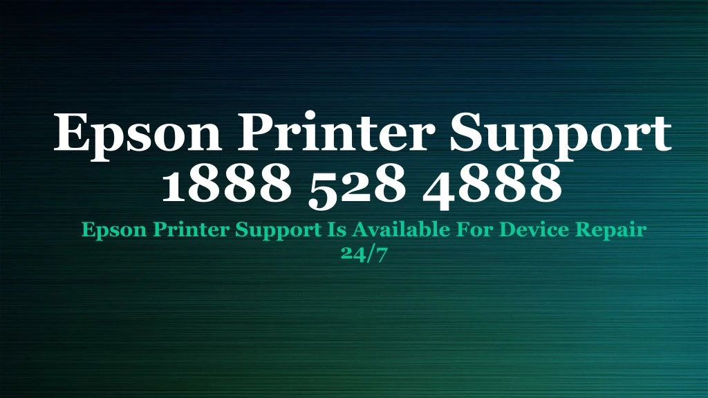 epson printer support 1888 528 4888 epson printer