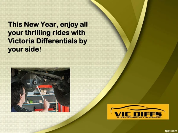 This New Year, enjoy all your thrilling rides with Victoria Differentials by your side!