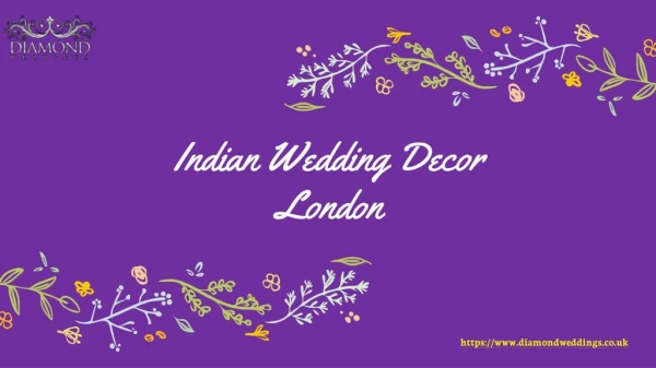 Indian Wedding Décor London
