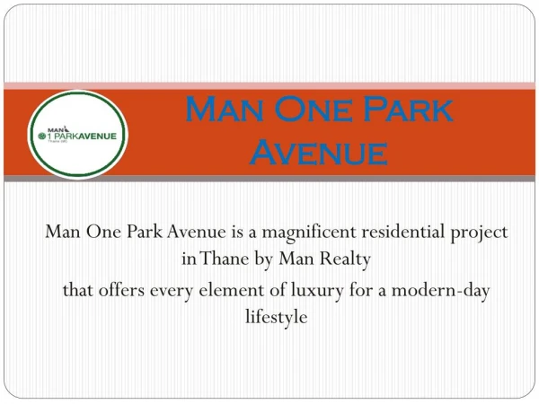 Man One Park Avenue Thane | Call on 8130629360