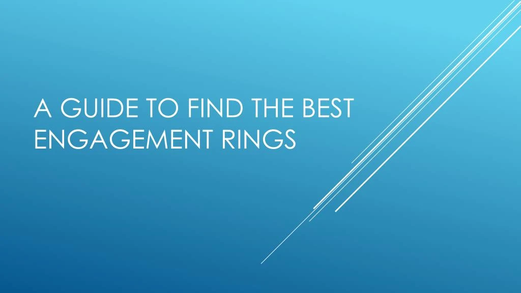a guide to find the best engagement rings