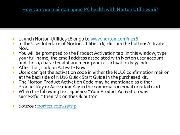 "How can you maintain good PC health with Norton Utilities 16? "