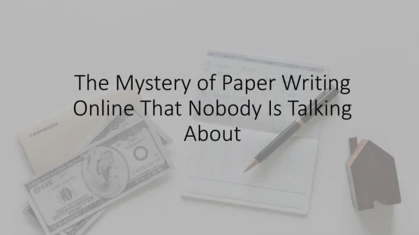 The Mystery of Paper Writing Online