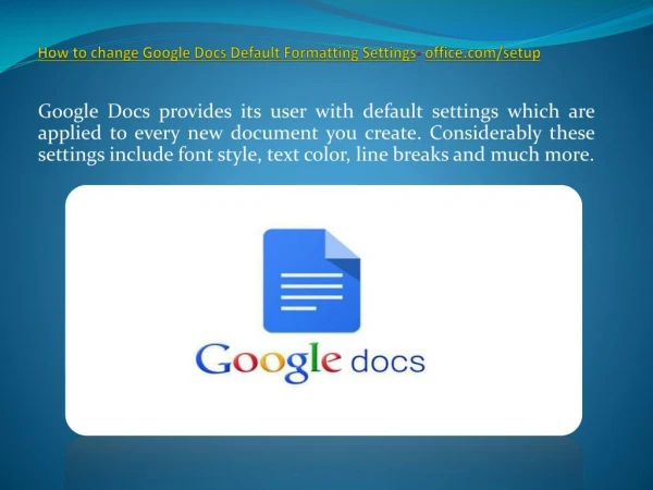 How to change Google Docs Default Formatting Settings - office.com/setup