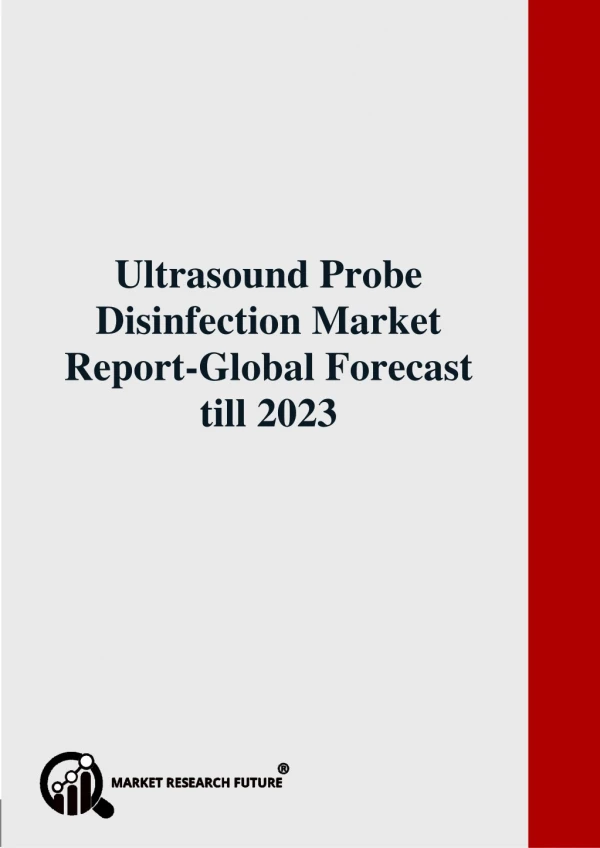 Ultrasound Probe Disinfection Market Report-Global Forecast till 2023