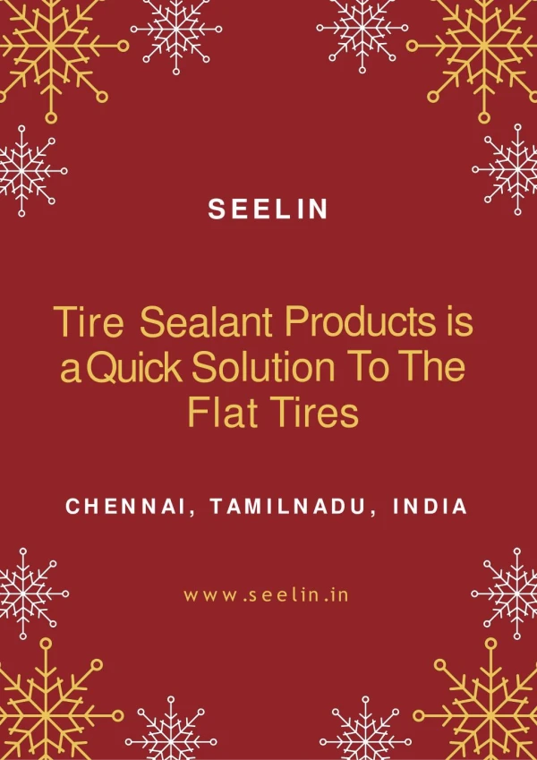 Tire Sealant Products is a Quick Solution To The Flat Tires