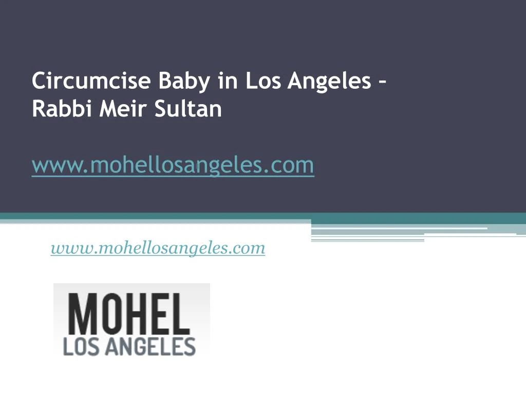 circumcise baby in los angeles rabbi meir sultan www mohellosangeles com