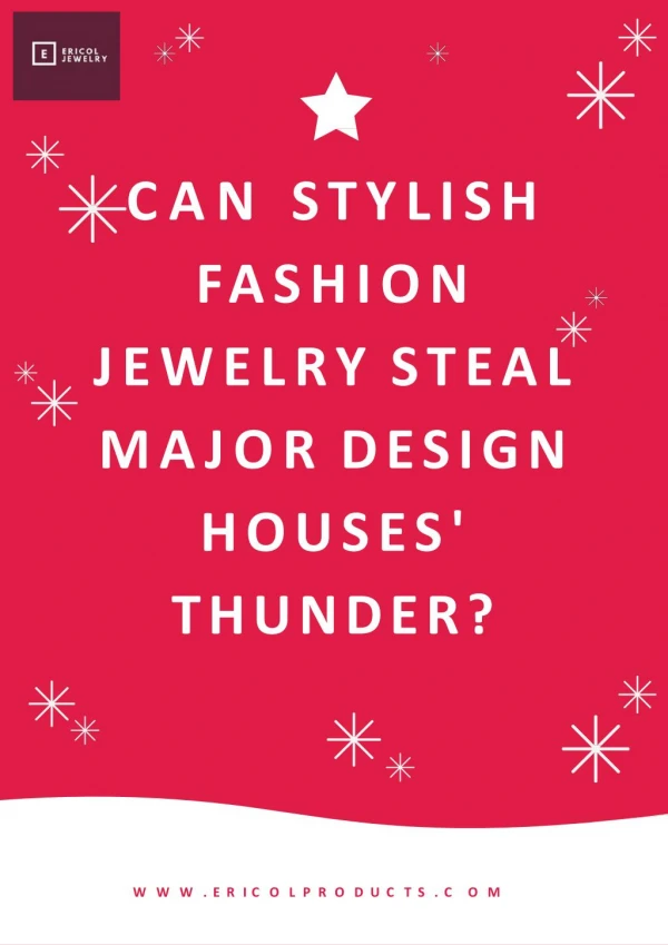 Can Stylish Fashion Jewelry Steal Major Design House’s Thunder?