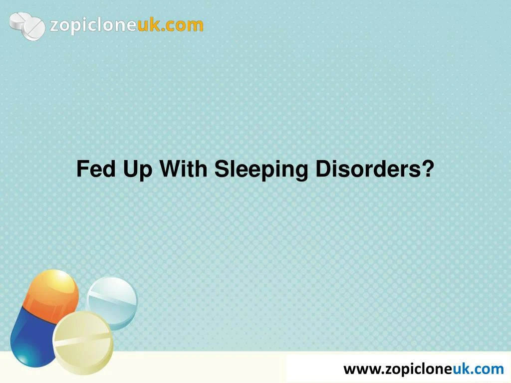 fed up with sleeping disorders