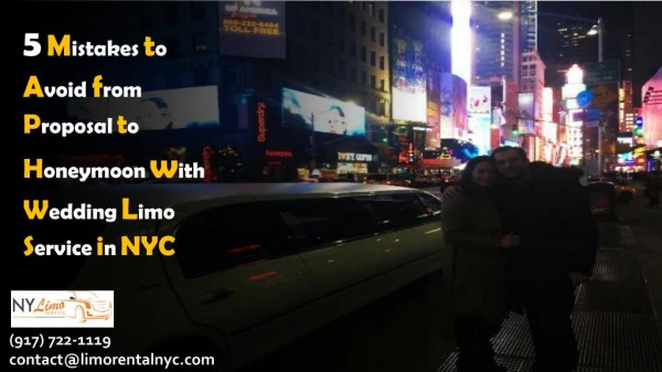 5 Mistakes to Avoid from Proposal to Honeymoon with Wedding Limo Service in NYC