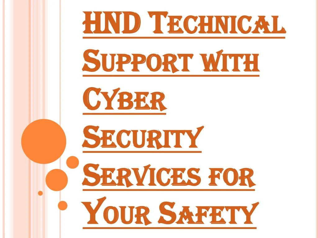 hnd technical support with cyber security services for your safety