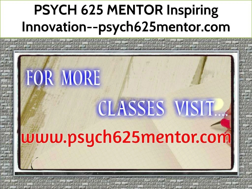 psych 625 mentor inspiring innovation