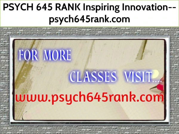 PSYCH 645 RANK Inspiring Innovation--psych645rank.com