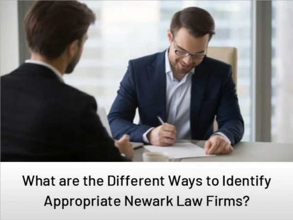 What are the Different Ways to Identify Appropriate Newark Law Firms?
