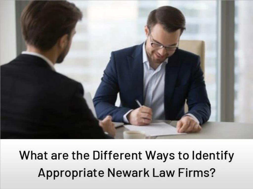 what are the different ways to identify appropriate newark law firms