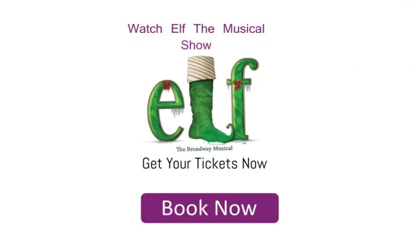 Elf The Musical Tickets Discount