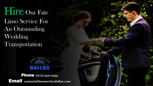 Hire Our Fate Limo Service For An Outstanding Wedding Transportation
