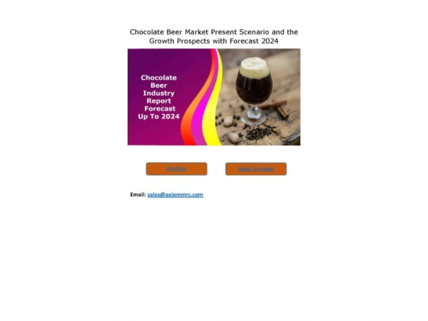 Chocolate Beer Market Outlook 2018 Globally, Geographical Segmentation, Industry Size & Share, Comprehensive Analysis to