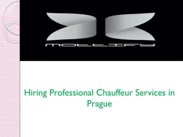 Hiring Professional Chauffeur Services in Prague