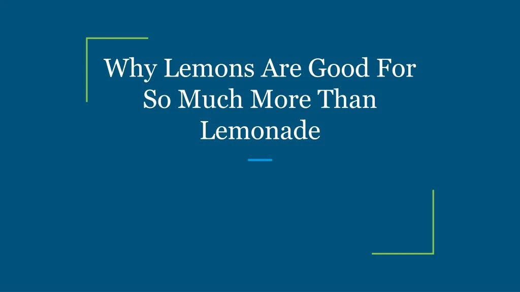 why lemons are good for so much more than lemonade