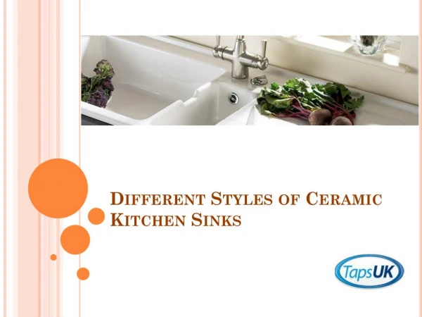 Get the Best Styles of Ceramic Kitchen Sinks is available at TapsUK