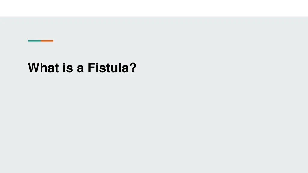 what is a fistula