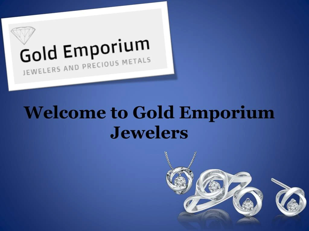 welcome to gold emporium jewelers