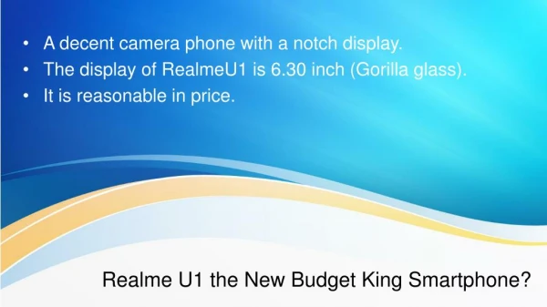 Realme U1 the New Budget King Smartphone?