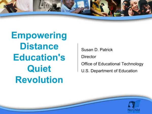 Empowering Distance Educations Quiet Revolution