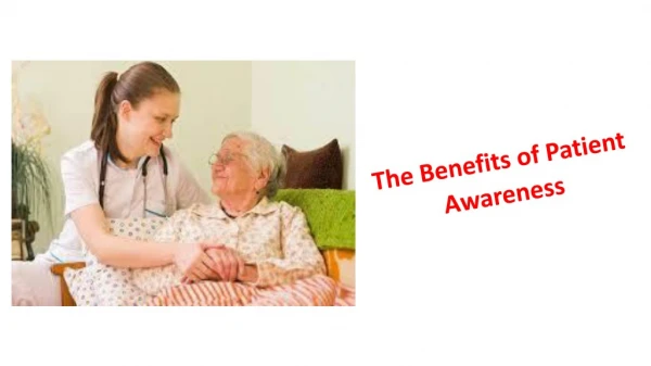 The Benefits of Patient Awareness