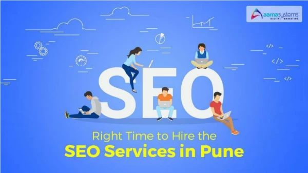 Right Time to Hire the SEO Services in Pune