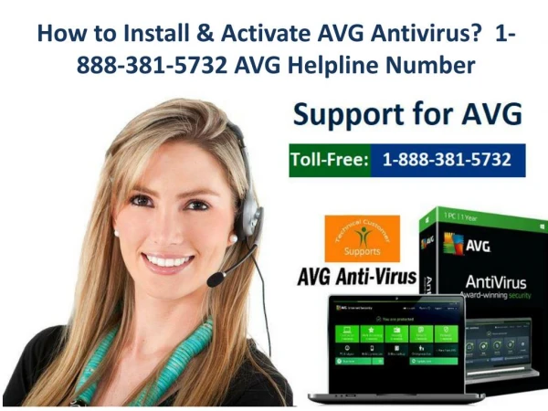 How to Install & Activate AVG Antivirus? 1-888-381-5732 AVG Helpline Number