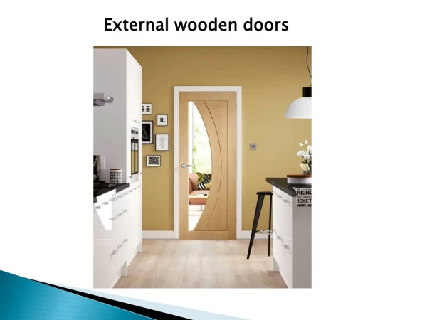 Why opt for External wooden doors in your house
